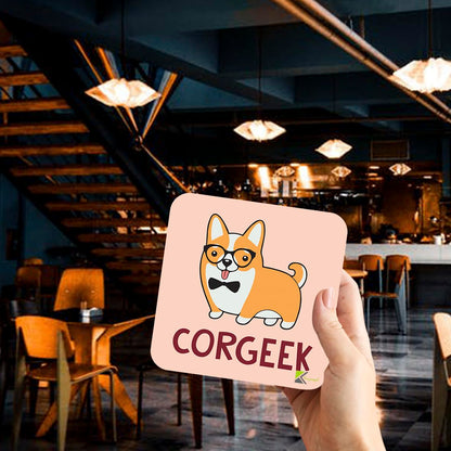 CS989 Corgeek/Corgi lover Novelty Funny Coffee Tea Drink Gift Glossy MDF Wooden Coaster