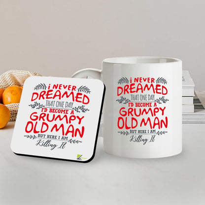 Kruzroyal SM021 I Never Dreamed That one Day I'd Become a Grumpy Old Man but here i am Killing it - 11OZ Mug & Matching Coaster Set