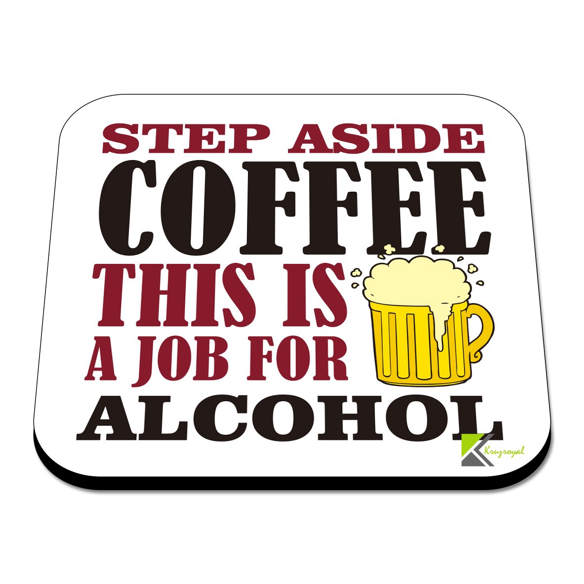 CS530 Step Aside Coffee This is a Job for Alcohol Novelty Funny Coffee Tea Drink Gift Glossy MDF Wooden Coaster