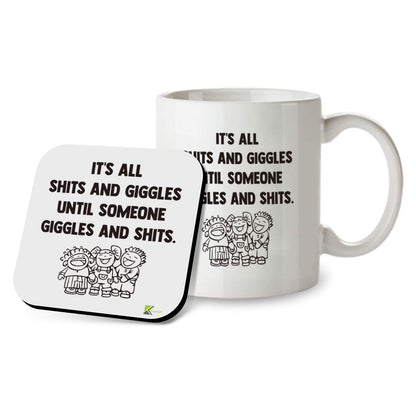 Kruzroyal SM084 It's All Sh*ts and Giggles Until Someone Giggles and Shits - Mug 11OZ & Matching Coaster Set