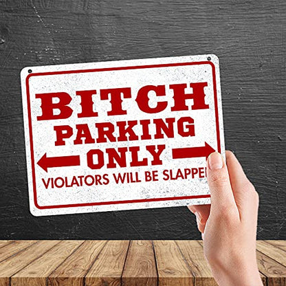 Kruzroyal MP382 BITCH PARKING ONLY,Violators will be slapped. Funny Novelty Retro Vintage Metal Wall Sign Plaque 20cm x 15cm