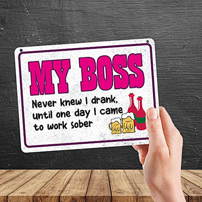 Kruzroyal MP375 MY BOSS,Never knew i drank,until one day i came to work sober. Funny Novelty Retro Vintage Metal Wall Sign Plaque 20cm x 15cm
