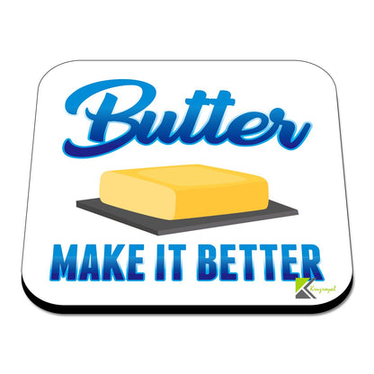 CS587 Butter Make it Better Novelty Funny Coffee Tea Drink Gift Glossy MDF Wooden Coaster