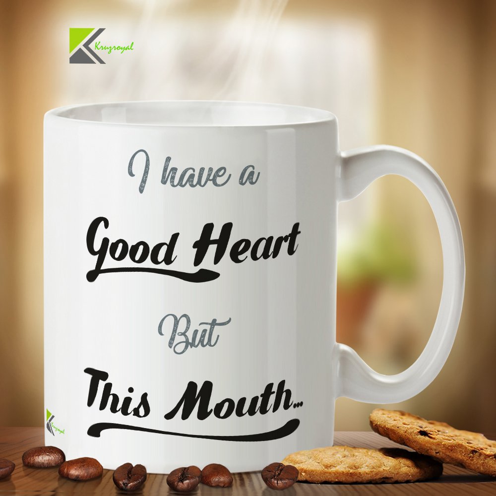 Kruzroyal DZ237 I Have a Good Heart but This Mouth Funny Novelty Great Gift Idea Coffee Tea Mug