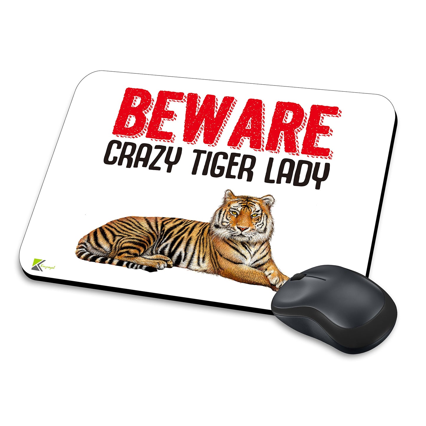 MM102 - Beware Crazy Tiger Lady Funny Novelty Gift Mousemat/MousePad Anti Slip Laptop Computer PC Mouse Mat