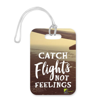LT204 Catch Flights Not Feelings Novelty Funny Unique Designer Gift Glossy Plastic Suitcase Luggage Tag