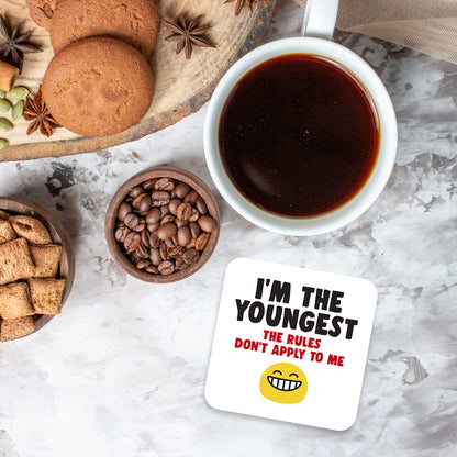 CS762 I'm The Youngest. The Rules Don't Apply to me Novelty Funny Coffee Tea Drink Gift Glossy MDF Wooden Coaster