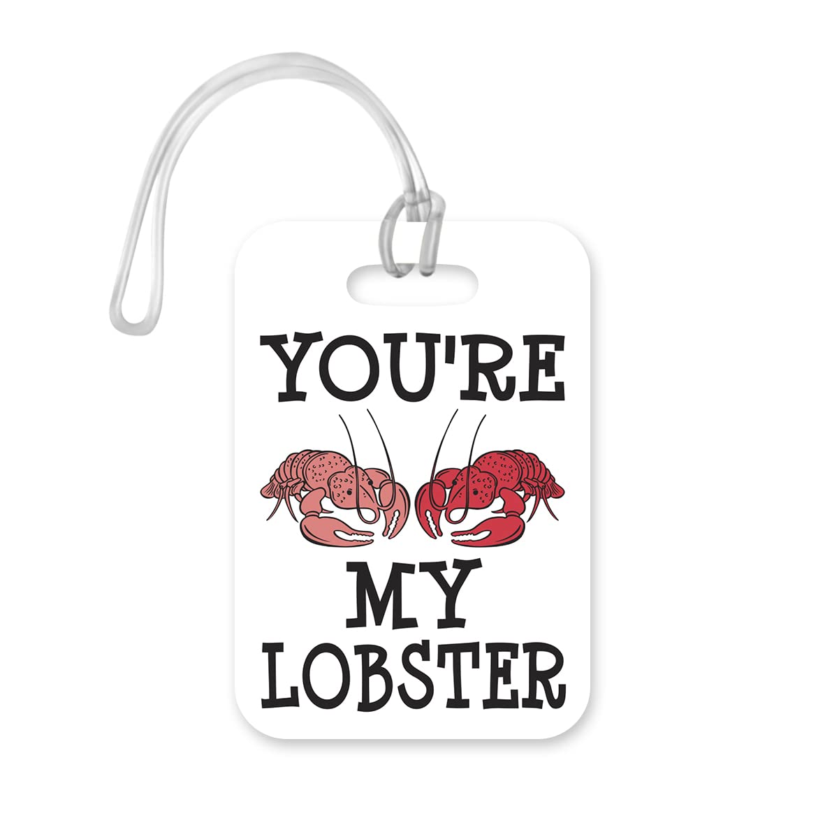 LT119 You're My Lobster Novelty Funny Unique Designer Gift Glossy Plastic Suitcase Luggage Tag