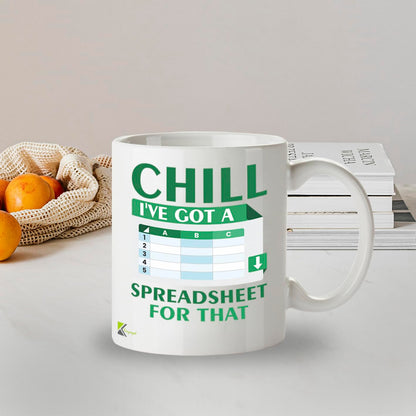 Kruzroyal Chill I Got A Spreadsheet Funny Mug - Novelty Accountant Data Analyst Gift for Work Colleague Men Women