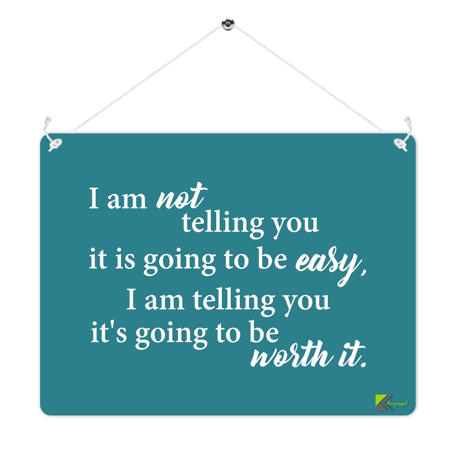 MP264 I am not telling you it is going to be easy, I am telling you it's going to be worth it. Funny Novelty Retro Vintage Metal Wall Sign Plaque 20cm x 15cm