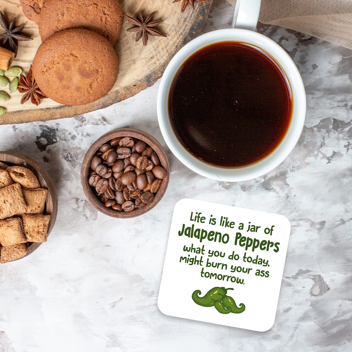 CS444 Life is Like a jar of Jalapeno Peppers What You do Today, Might Burn Your Ass Tomorrow Novelty Funny Coffee Tea Drink Gift Glossy MDF Wooden Coaster