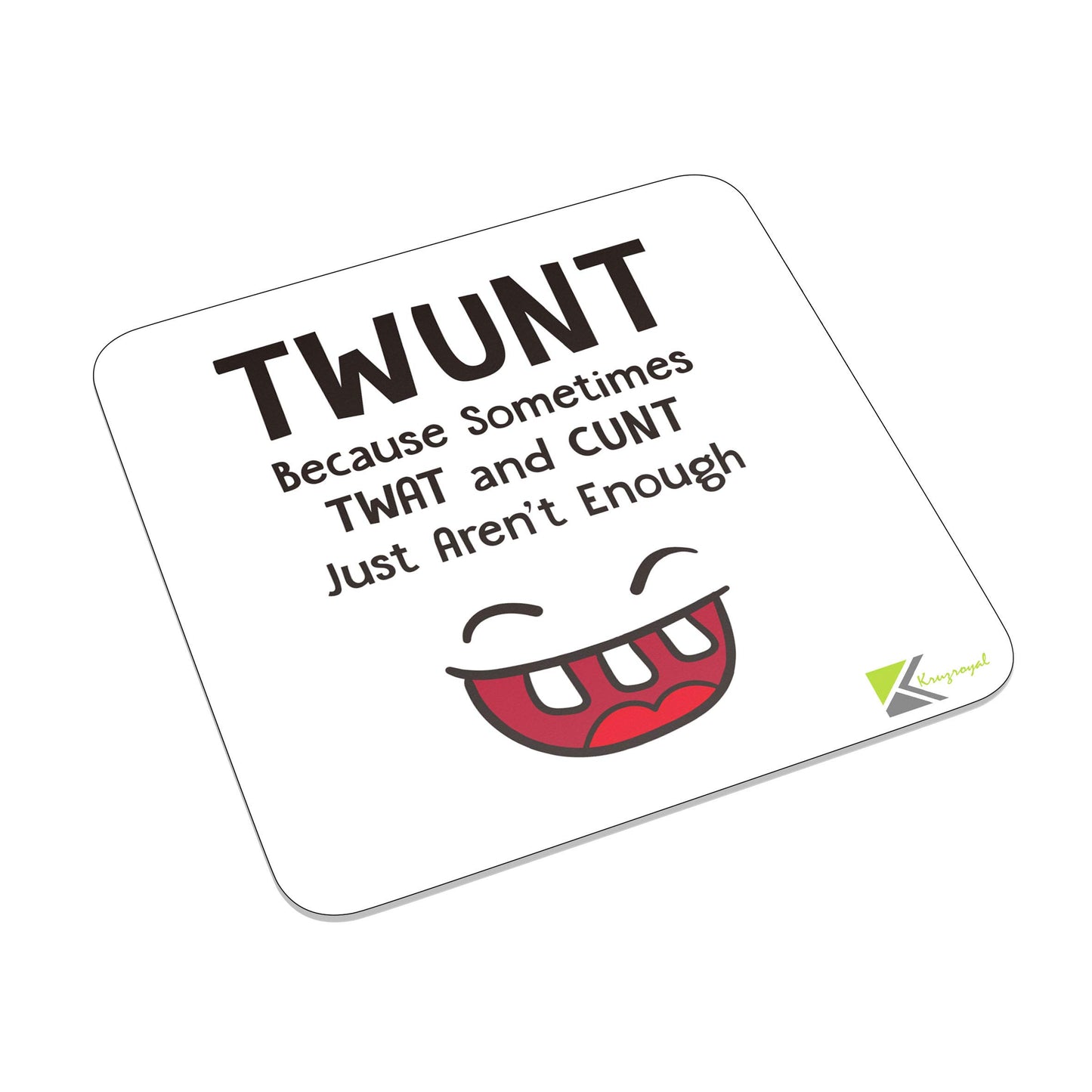FM035 Twunt because sometimes TWAT and C*nt just aren't enough. Novelty Funny Idea Glossy Metal Square Fridge Magnet
