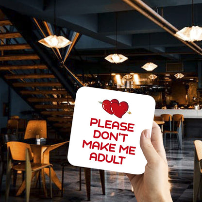 CS745 Please Don't Make me Adult Novelty Funny Coffee Tea Drink Gift Glossy MDF Wooden Coaster