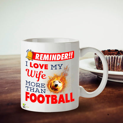 Kruzroyal I Love My Wife More Than Football Funny Mug - 11oz Ceramic Cup for Husband, Men - Anniversary, Valentines Day, Birthday Gift from Wife