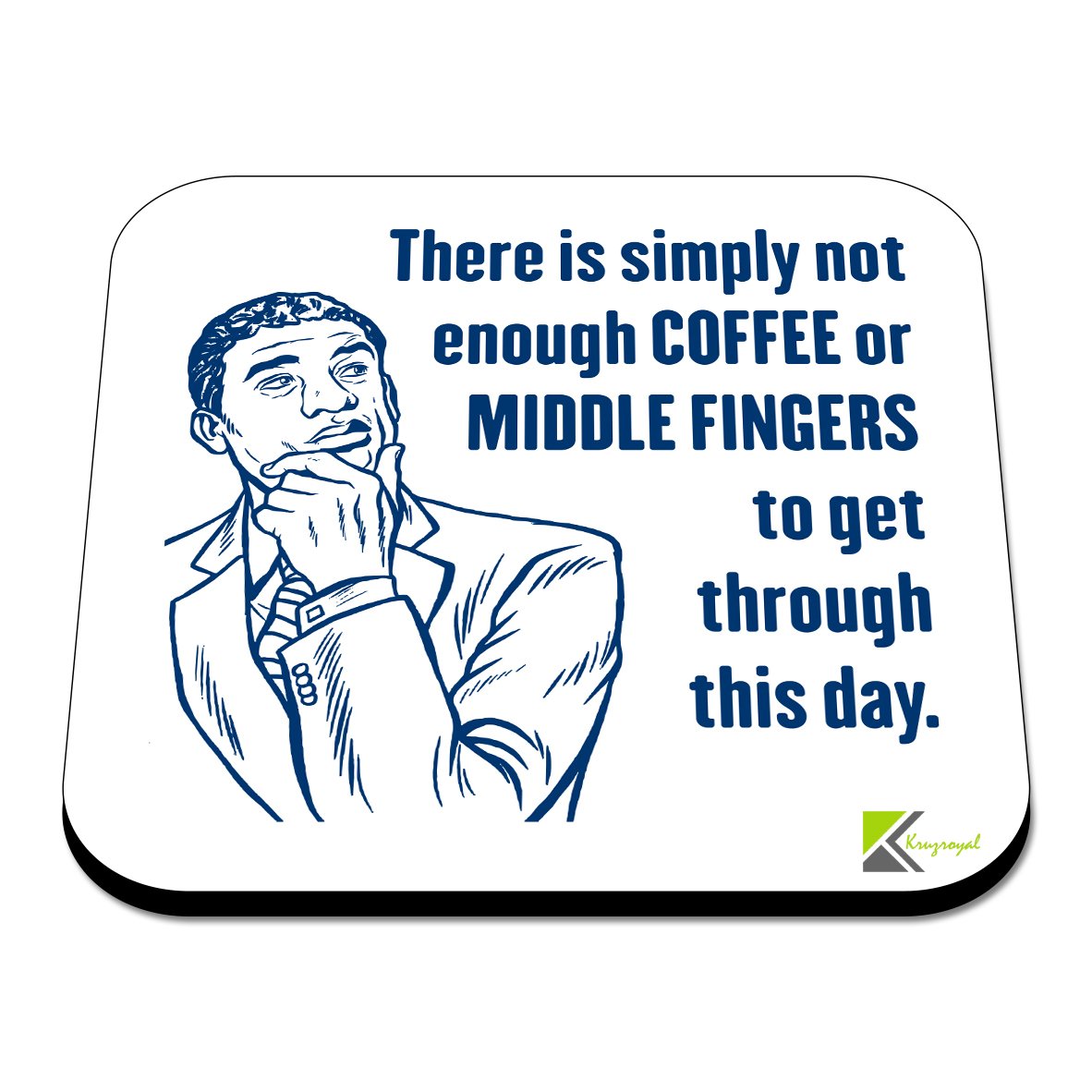 CS576 There is Simply not Enough Coffee or Middle Fingers to get Through This Day. Novelty Funny Coffee Tea Drink Gift Glossy MDF Wooden Coaster