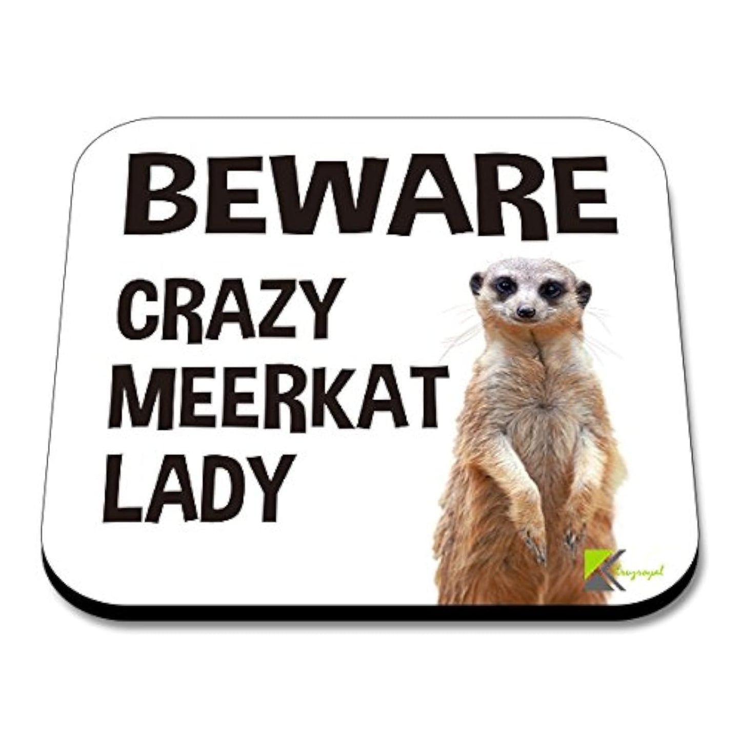 CS061 Beware crazy meerkat lady Novelty Funny Coffee Tea Drink Gift Glossy MDF Wooden Coaster | Gifts for Her, Women, Mum, Friend | Birthday & Animal Lover Present