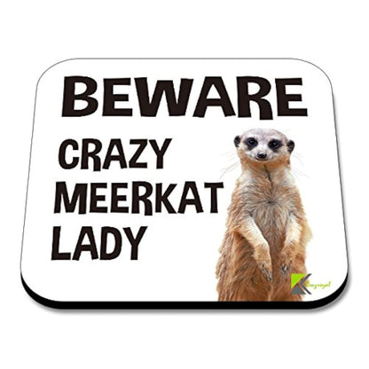 CS061 Beware crazy meerkat lady Novelty Funny Coffee Tea Drink Gift Glossy MDF Wooden Coaster | Gifts for Her, Women, Mum, Friend | Birthday & Animal Lover Present