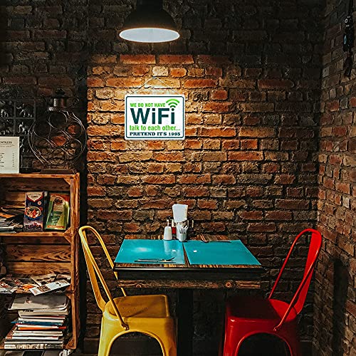 Kruzroyal MP378 We do not have WIFI talk to each other... Pretend it's 1995. Funny Novelty Retro Vintage Metal Wall Sign Plaque 20cm x 15cm