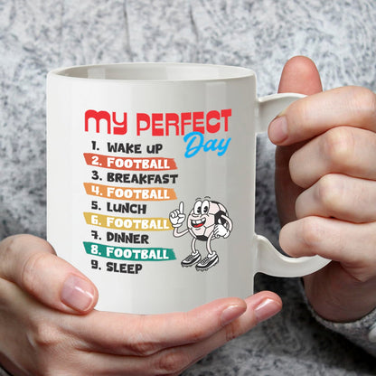 Kruzroyal My Perfect Day Football Funny Coffee Mug - Soccer Themed Novelty Cup Great Gift for Fans Players Men Boys Dad