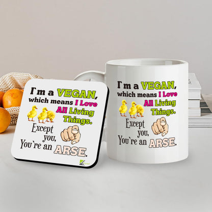 Kruzroyal SM066 I'm a Vegan, which Means i Love All Living Things. Except You, You're an ar*e - 11OZ Mug & Matching Coaster Set for Vegan