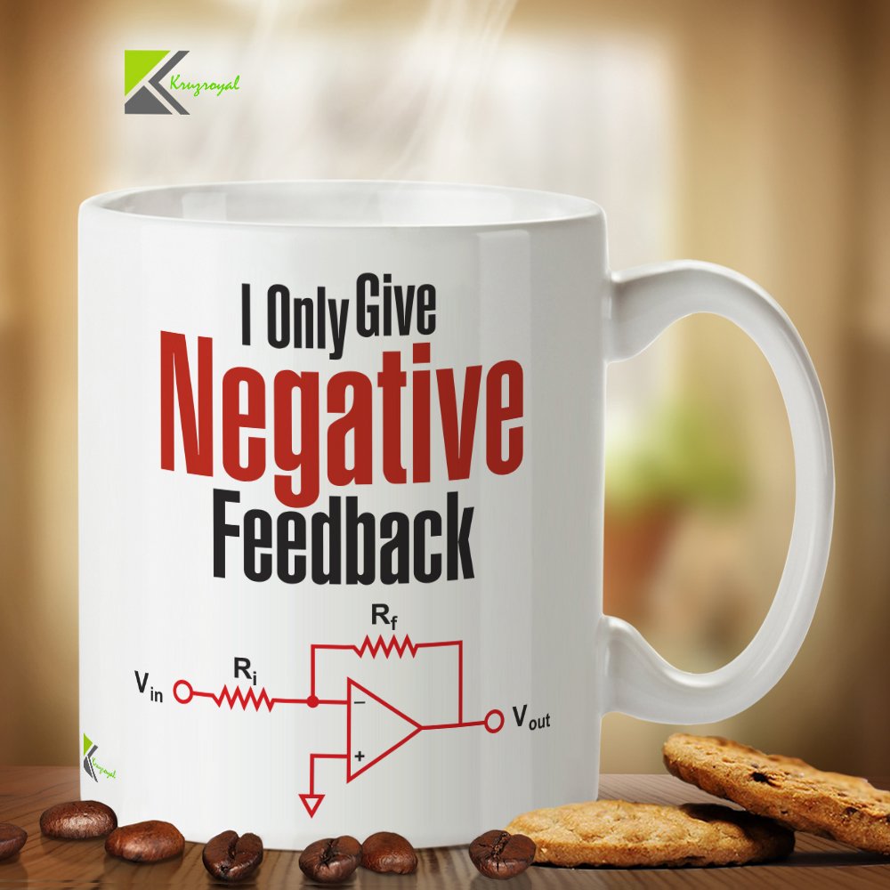 Kruzroyal DZ298 I Only Give Negative Feedback Funny Novelty Great Gift Idea Coffee Tea Mug