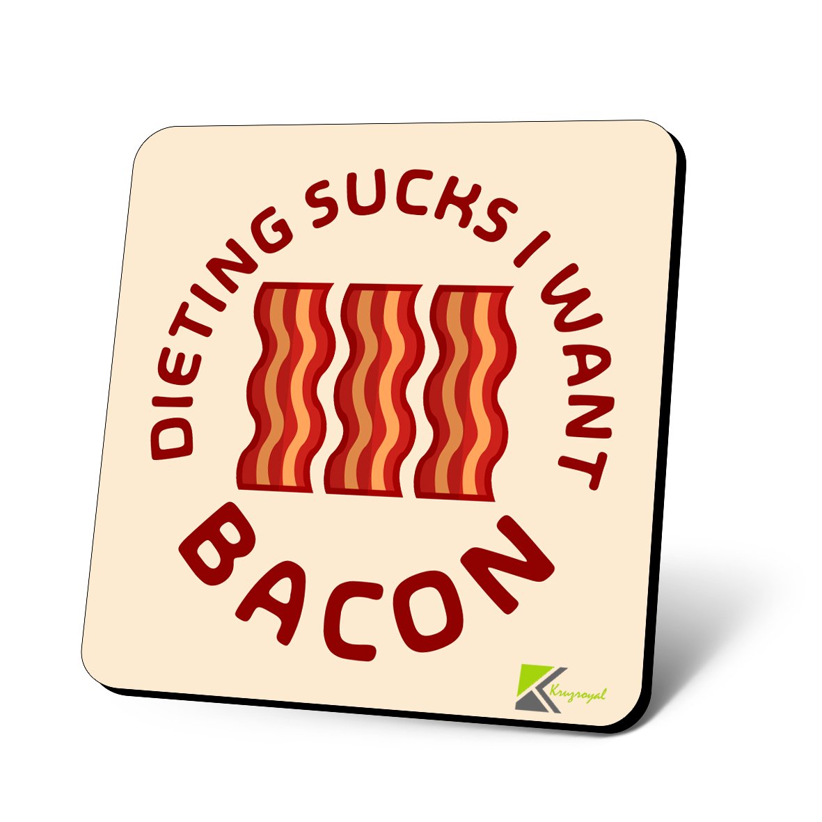 CS645 Dieting Sucks i Want Bacon Novelty Funny Coffee Tea Drink Gift Glossy MDF Wooden Coaster