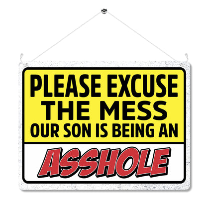 Kruzroyal MP490 Please excuse the mess our son is being an as*hole Funny Novelty Retro Vintage Metal Wall Sign Plaque 20cm x 15cm