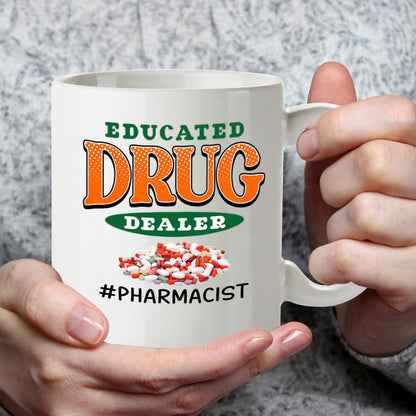 Kruzroyal Pharmacist Mug Funny Gift - 11oz/325ml Educated Drug Dealer Ceramic Coffee Cup for Pharmacy Tech, Student, PharmD - Graduation Present