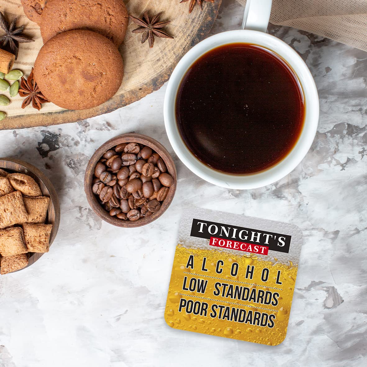 CS784 Tonight's Forecast : Alchohol - Low Standards - Poor Standards Novelty Funny Coffee Tea Drink Gift Glossy MDF Wooden Coaster
