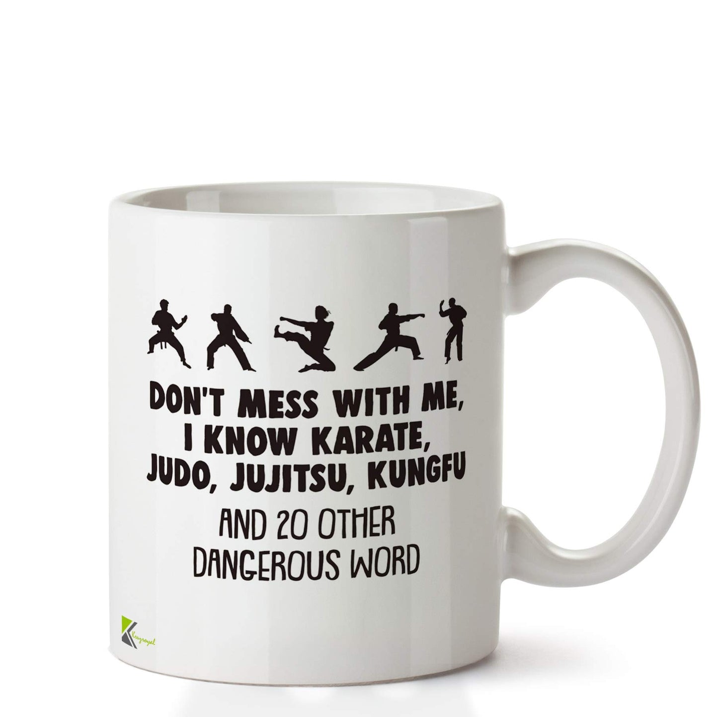 Kruzroyal DZ679 Don't Mess with me, i Know Karate, Judo, and 20 Other Dangerous Word Funny Novelty Great Gift Idea Coffee Tea Ceramic Mug