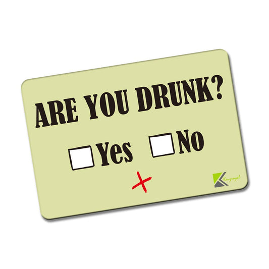 Kruzroyal FM102 Are you drunk? yes/no Novelty Funny Gift Idea Glossy Rectangle Metal Fridge Magnet