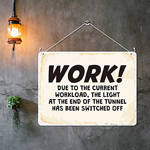Kruzroyal MP321 WORK!, Due to the current workload,The light at the end of the tunnel has been switched off Funny Novelty Retro Vintage Metal Wall Sign Plaque 20cm x 15cm
