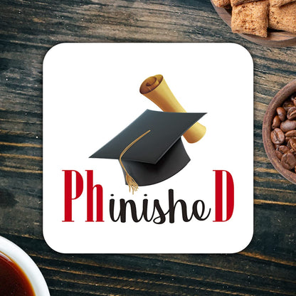 CS726 PHD Phinished Novelty Funny Coffee Tea Drink Gift Glossy MDF Wooden Coaster