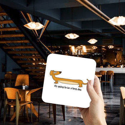 CS413 It's going to be a long day Office Novelty Funny Coffee Tea Drink Gift Glossy MDF Wooden Coaster