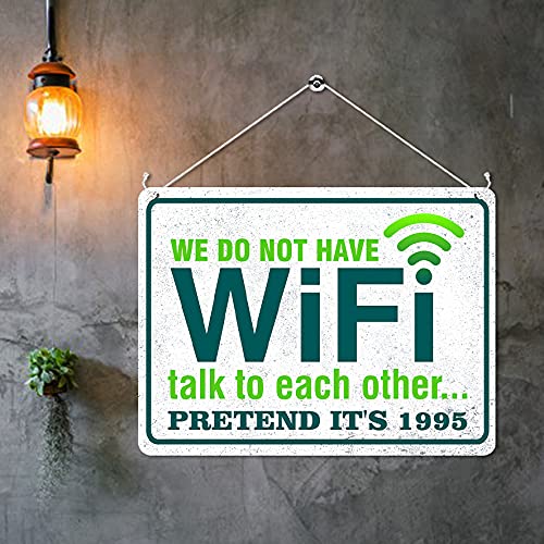 Kruzroyal MP378 We do not have WIFI talk to each other... Pretend it's 1995. Funny Novelty Retro Vintage Metal Wall Sign Plaque 20cm x 15cm
