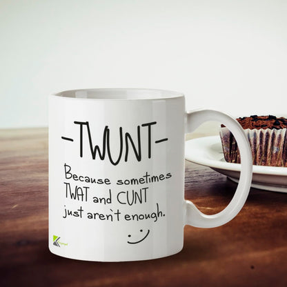 Kruzroyal DZ280 TWUNT- Because Sometimes TWAT and C*NT just aren't Enough Funny Novelty Great Gift Idea Coffee Tea Mug | Rude Gift for Friend, Colleague | Secret Santa Coffee Cup, 11oz