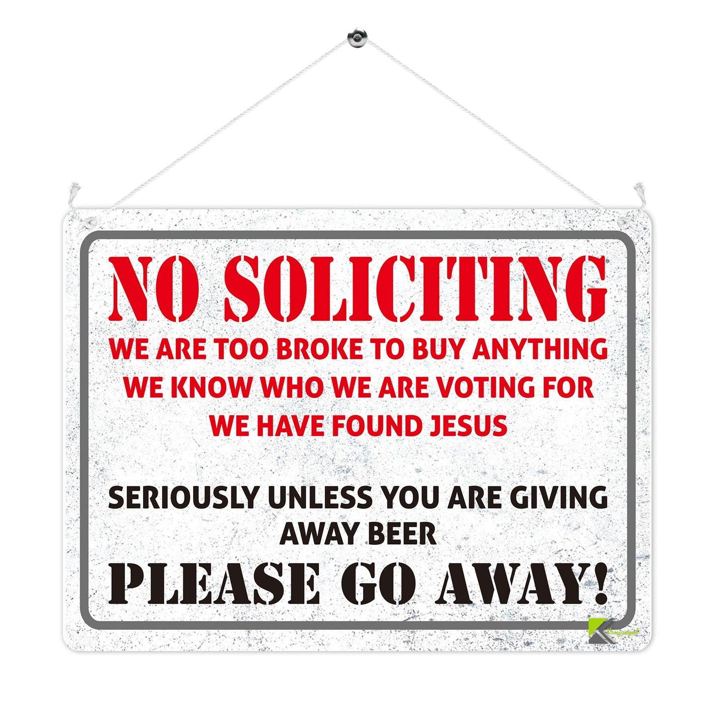 MP374 NO SOLICITING,We are too broke to buy anything,who we are voting for ,Seriously unless you are giving away beer,Please go away! Funny Novelty Retro Vintage Metal Wall Sign Plaque 20cm x 15cm