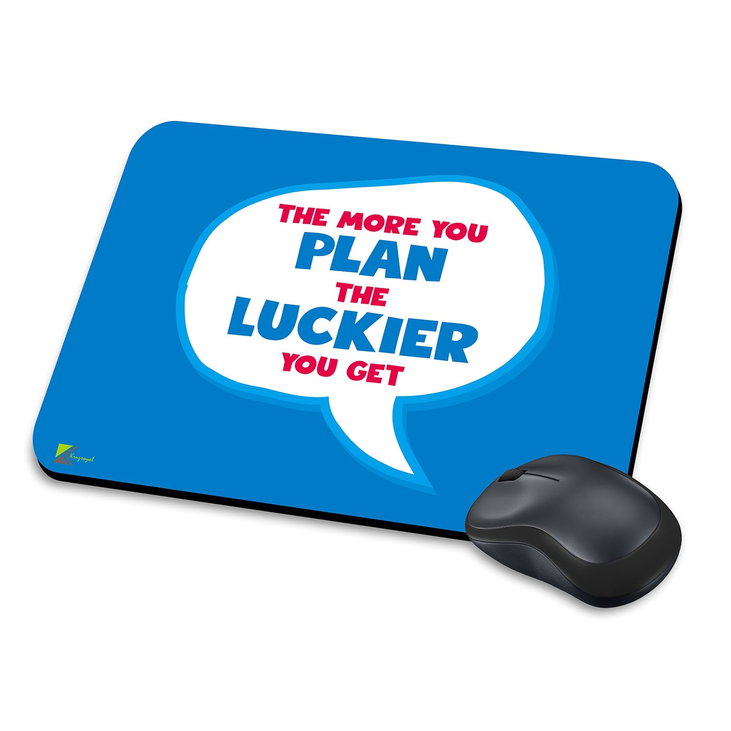 MM220 - The more you plan the luckier you get Funny Novelty Gift Mousemat/MousePad Anti Slip Laptop Computer PC Mouse Mat