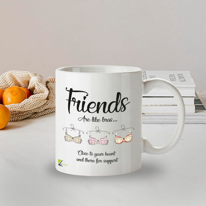 Kruzroyal DZ279 Friends are Like Bras... Close to Your Heart and There for Support Funny Novelty Great Gift Idea Coffee Tea Mug | Gift for Best Friend, Bestie, Women