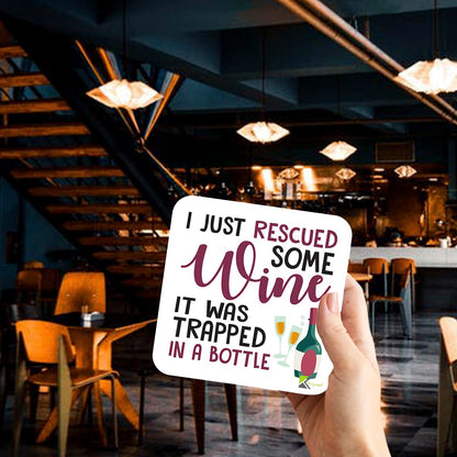 CS986 I just rescued some wine, it was trapped in a bottle Novelty Funny Coffee Tea Drink Gift Glossy MDF Wooden Coaster Humorous Gift for Women, Her, Friend, Mum - Home Bar Kitchen Accessory