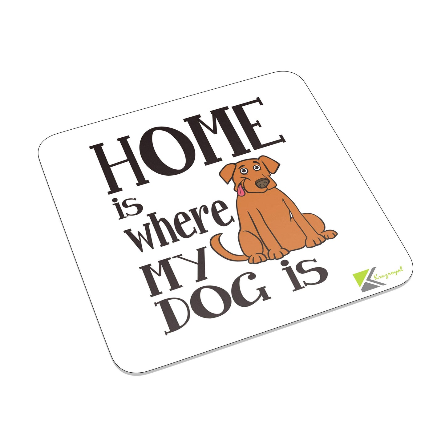 FM058 Home is where my dog is Novelty Funny Idea Glossy Metal Square Fridge Magnet