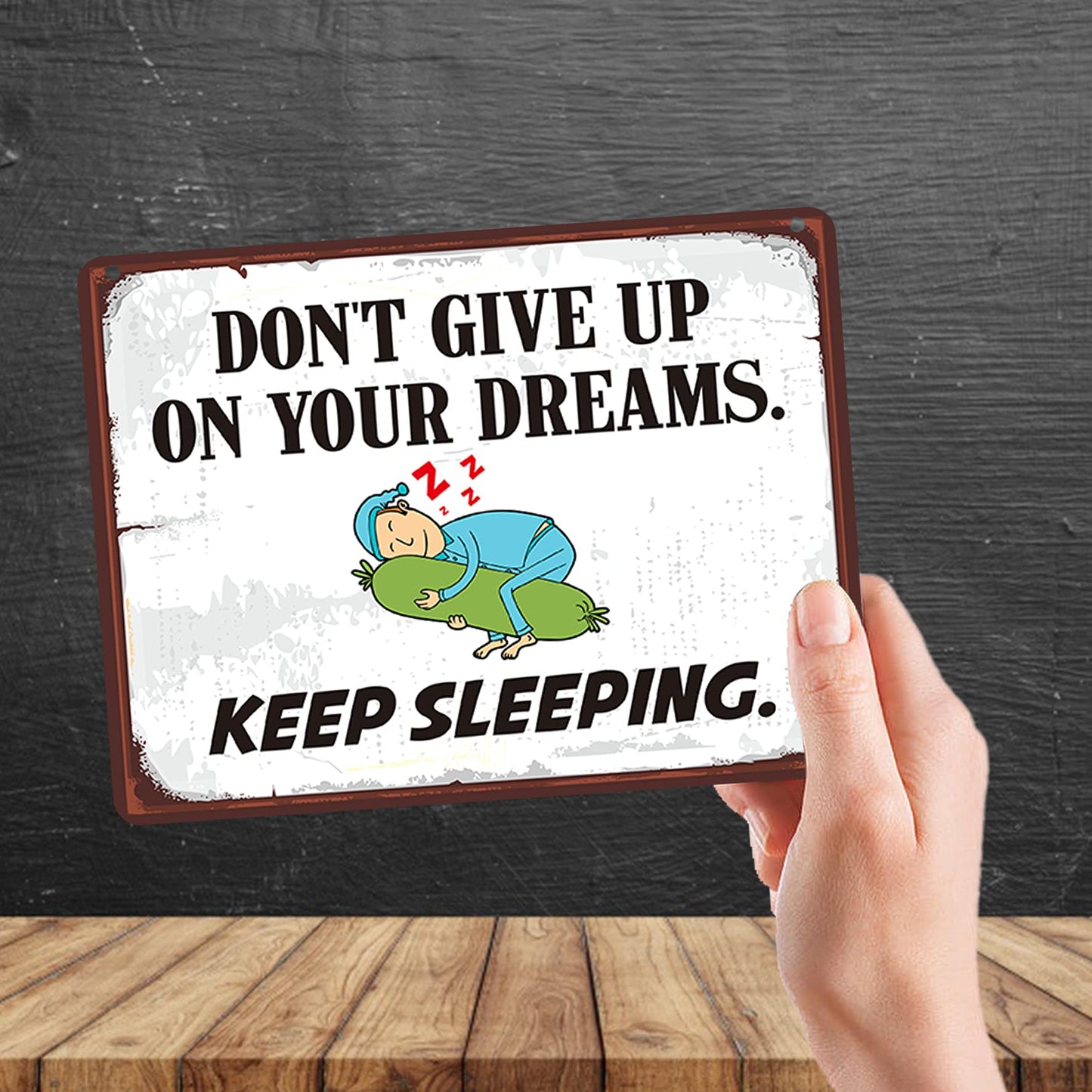 Kruzroyal MP154 Don't give up on your dreams. Keep Sleeping Funny Novelty Retro Vintage Metal Wall Sign Plaque 20cm x 15cm