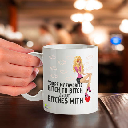 Kruzroyal Funny Best Friend Mug, You're My Favourite Bitch to Bitch About Bitches with Gossip, Novelty Gift for Work Bestie, Sister or BFF, White Ceramic Coffee Cup, 11 oz