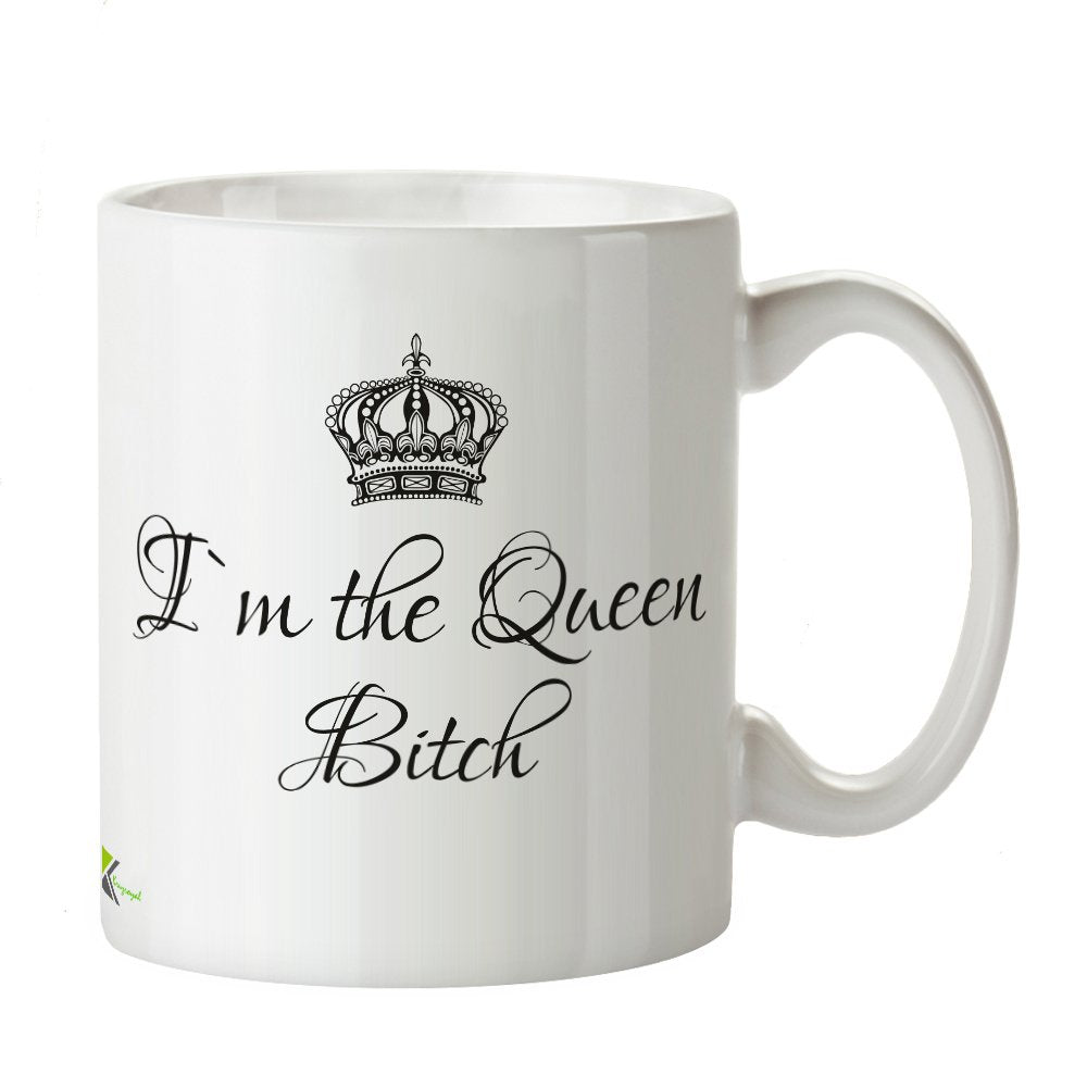 Kruzroyal DZ269 I'm The Queen Bit*h Funny Novelty Great Gift Idea Coffee Tea Mug