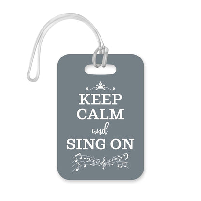 LT028 Keep Calm and Sing ON Novelty Funny Unique Designer Gift Glossy Plastic Suitcase Luggage Tag