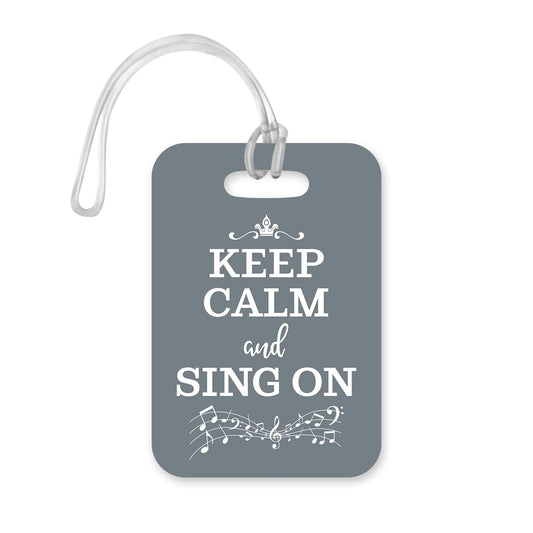 LT028 Keep Calm and Sing ON Novelty Funny Unique Designer Gift Glossy Plastic Suitcase Luggage Tag