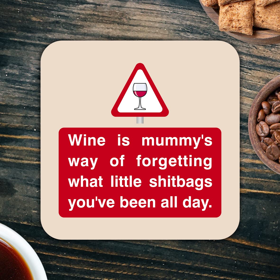 CS788 Wine is Mummy's Way of Forgetting What Little shitbags You've Been All Day Novelty Funny Coffee Tea Drink Gift Glossy MDF Wooden Coaster