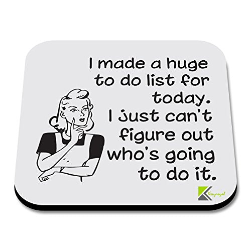 CS169 I Made a Huge to do List for Today. i just Can't Figure Out Who's Going to do it. Novelty Funny Coffee Tea Drink Gift Glossy MDF Wooden Coaster