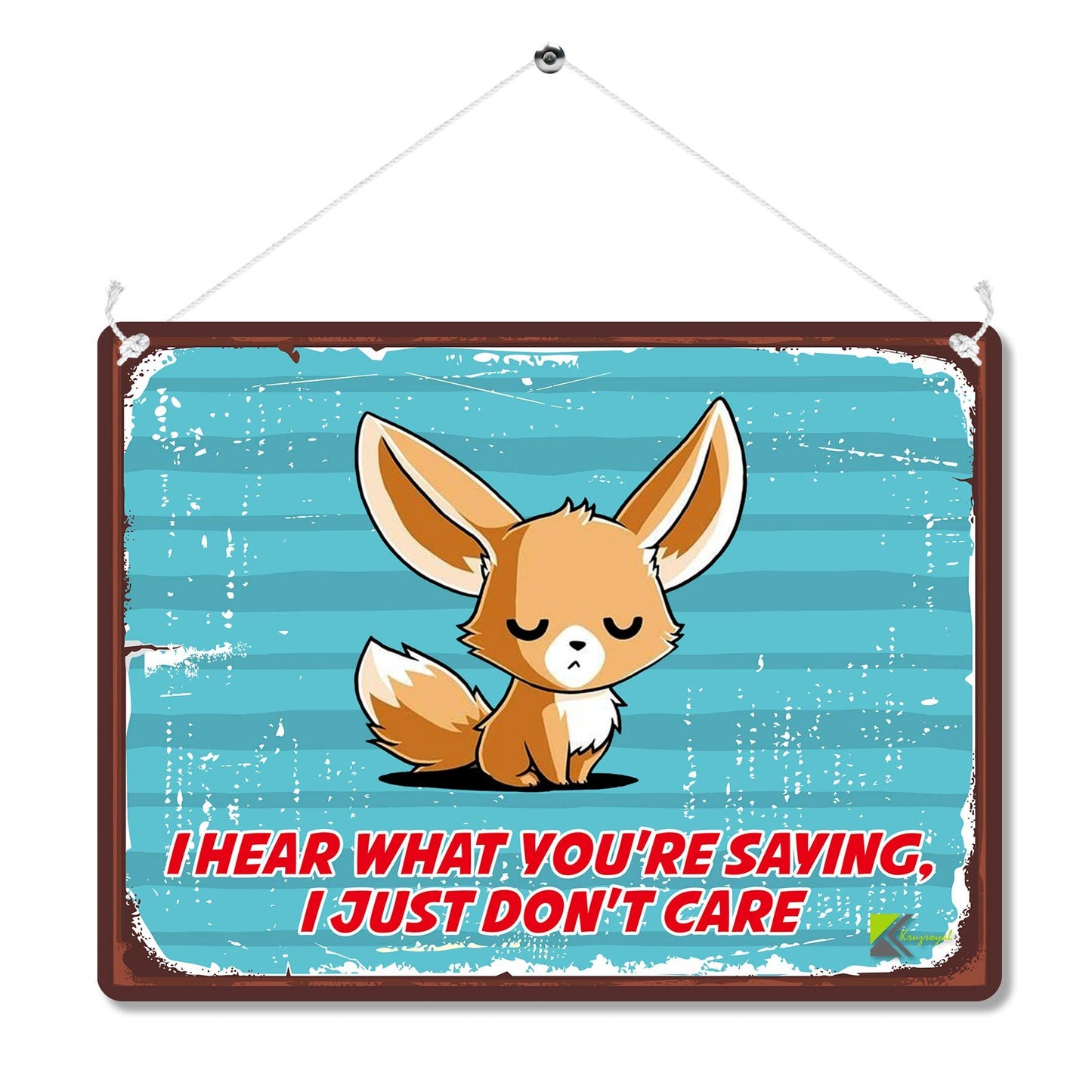 Kruzroyal MP194 I hear what you're saying, i just don't care Funny Novelty Retro Vintage Metal Wall Sign Plaque 20cm x 15cm