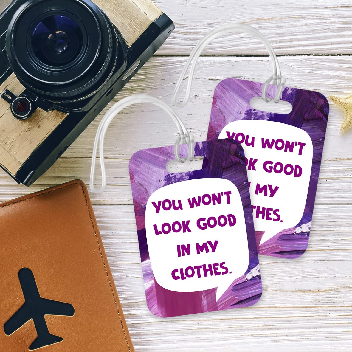 LT015 You Won't Look Good in My Clothes Novelty Funny Unique Designer Gift Glossy Plastic Suitcase Luggage Tag